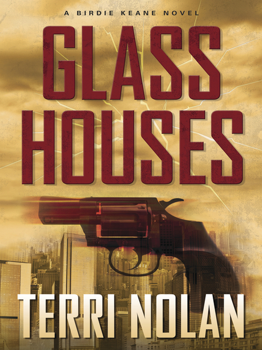 Title details for Glass Houses by Terri Nolan - Available